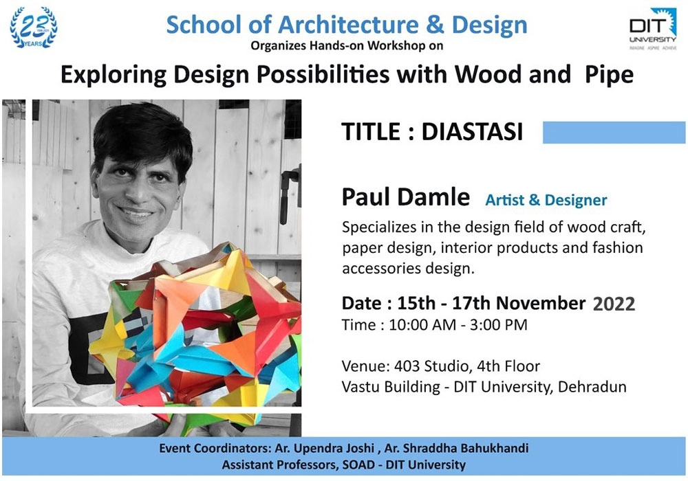 A Three-day hands-on workshop on “Exploring Design Possibilities with Wood and Pipe” organized by School Of Architecture & Design from 15th to 17th November, 2021.